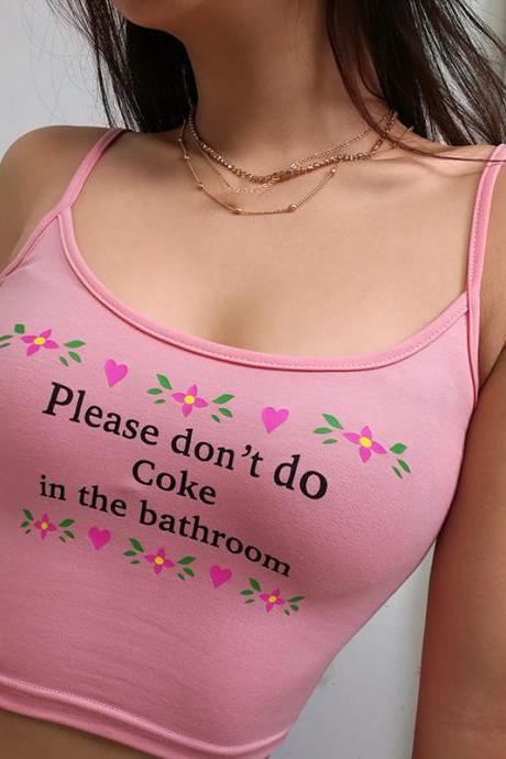 pink color 'Please don't do coke in the bathroom' tank top